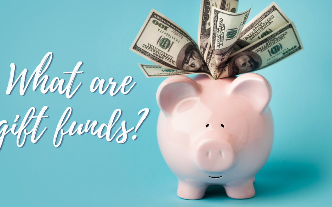 Using Gift Funds to Purchase Your Dream Home: What You Need to Know