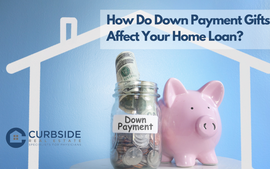 How Do Down Payment Gifts Affect Your Home Loan?