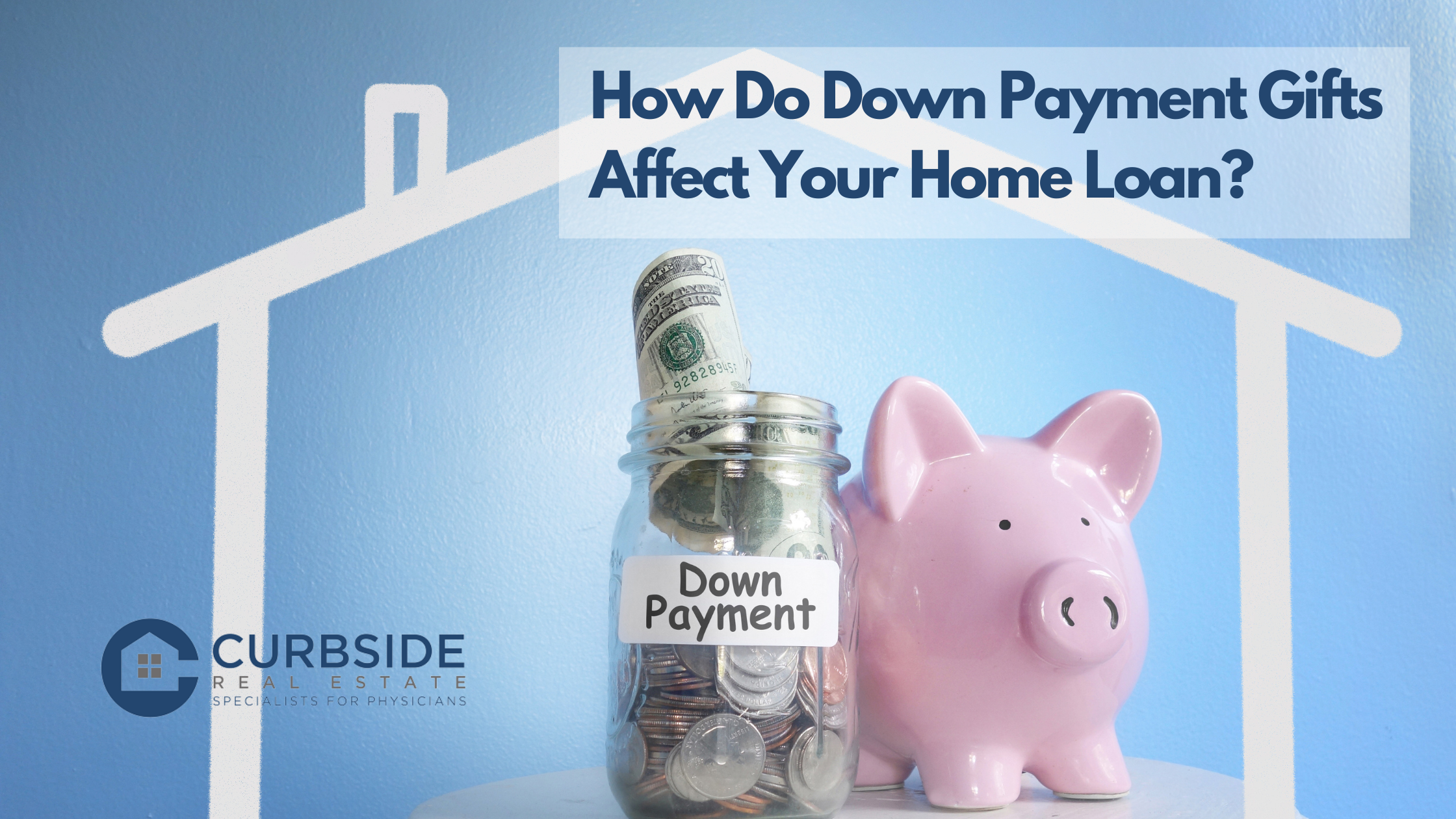 How Do Down Payment Gifts Affect Your Home Loan?
