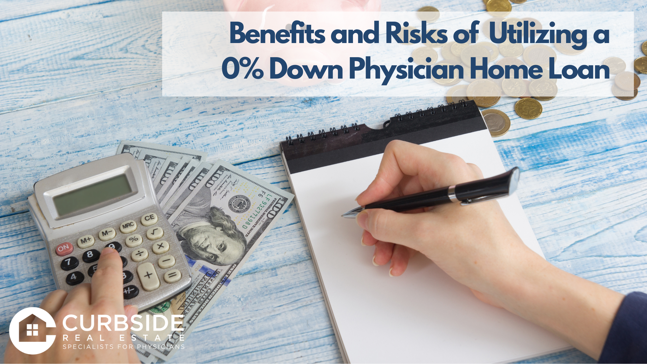 Benefits & Risks of Utilizing a 0% Down Physician Home Loan Copy