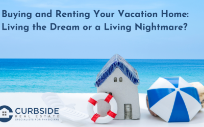 Buying and Renting Your Vacation Home: Living the Dream or a Living Nightmare?