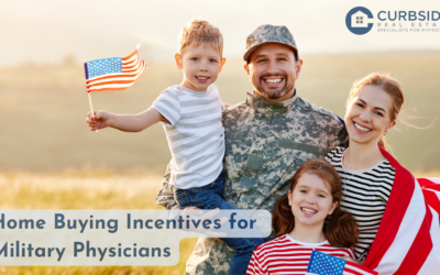 Home Buying Incentives for Military Physicians
