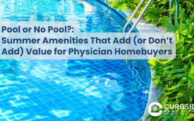 Pool or No Pool? Amenities that Add Value for Physician Homebuyers