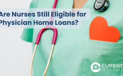 Are Nurses Still Eligible for Physician Home Loans?