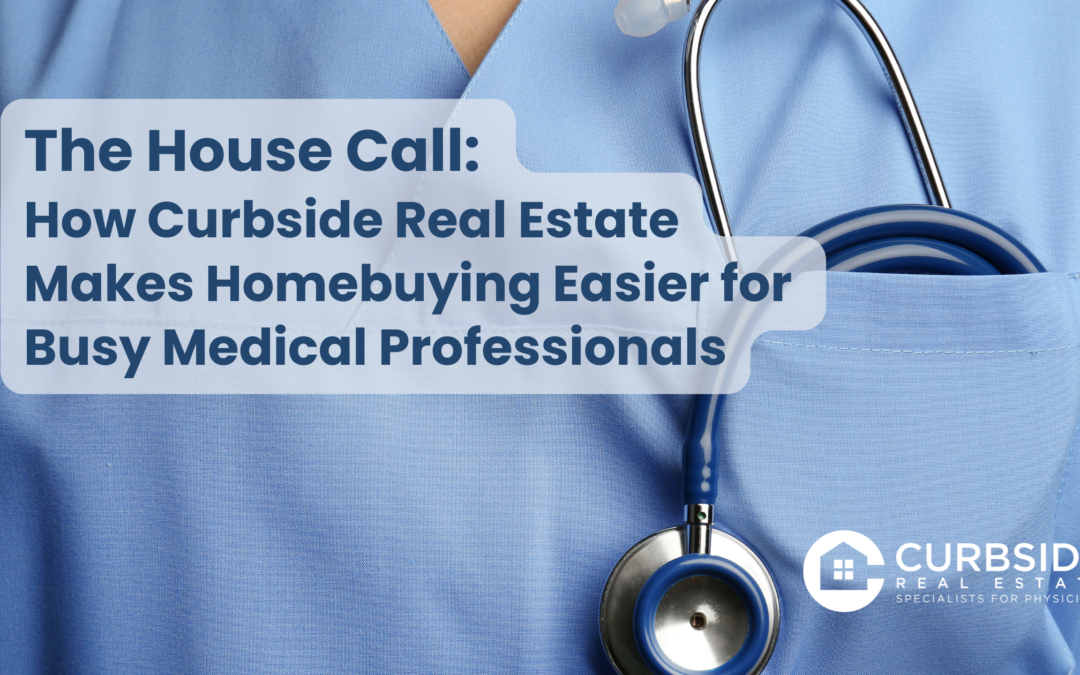 The House Call: Making Homebuying Easier for Medical Professionals